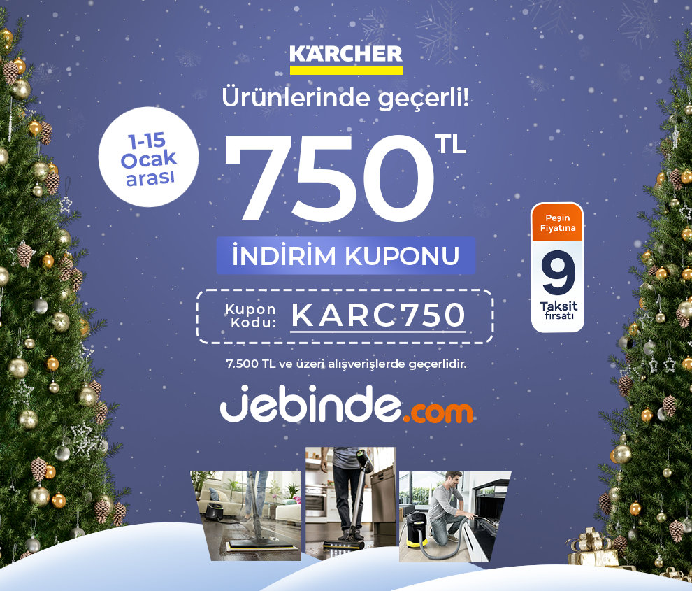 KARCHER ÜRÜNLERİNDE 750 TL İNDİRİM KUPONU!