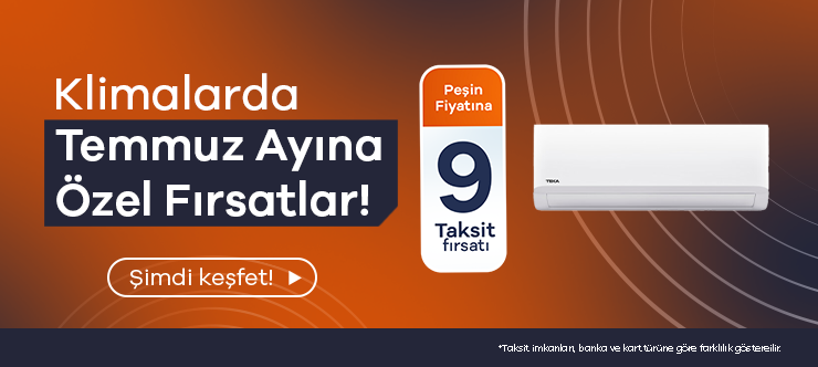 Klimalarda Temmuz Ayına Özel Fırsatlar